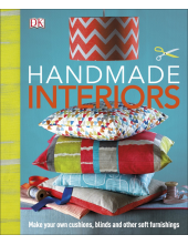 Handmade Interiors: Make Your Own Cushions, Blinds and Other Soft Furnishings - Humanitas