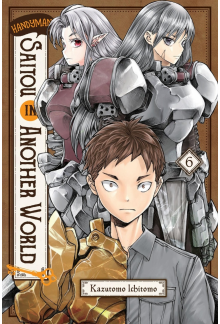 Handyman Saitou in Another World, Vol. 6 - Humanitas