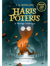 Haris Poteris ir mirties relikvijos. 7 - Humanitas