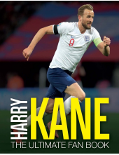 Harry Kane: The Ultimate Fan Book - Humanitas