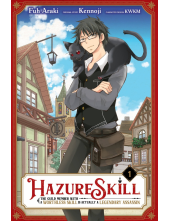 Hazure Skill: The Guild Member with a Worthless Skill Is Actually a Legendary Assassin, Vol. 1 (manga) - Humanitas