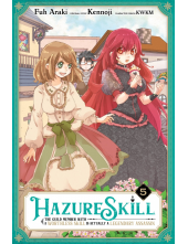 Hazure Skill: The Guild Member with a Worthless Skill Is Actually a Legendary Assassin, Vol. 5 (manga) - Humanitas