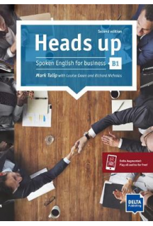 Heads up B1 Spoken English for business Student's Book with audios online (vadovėlis) - Humanitas