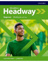 Headway Beginner Workbook W/Key (pratybos su atsakymais, 5th. edition) - Humanitas