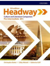 Headway Pre-Intermediate Culture & Literature Companion (5th Edition) - Humanitas