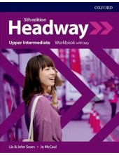 Headway Upper-Intermediate Workbook with Key (pratybos su atsakymais, 5th. edition) - Humanitas