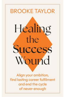Healing the Success Wound - Humanitas