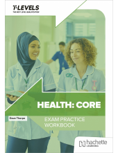 Health T Level Exam Practice Workbook - Humanitas