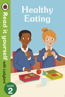 Healthy Eating: Read it yourself with Ladybird Level 2 - Humanitas