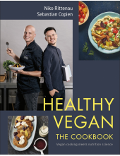 Healthy Vegan The Cookbook: Vegan Cooking Meets Nutrition Science - Humanitas