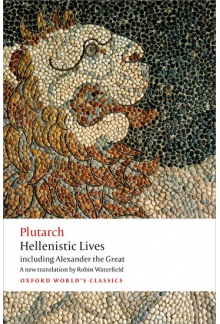 Hellenistic Lives: IncludingAlexander the Great - Humanitas