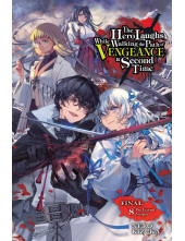 Hero Laughs While Walking the Path of Vengeance a Second Time, Vol. 8 (light novel) - Humanitas