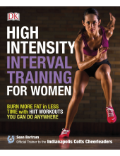 High-Intensity Interval Training for Women: Burn More Fat in Less Time with HIIT Workouts You Can Do Anywhere - Humanitas