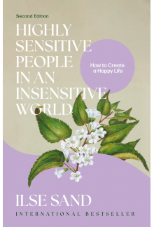 Highly Sensitive People in an Insensitive World, 2nd edition - Humanitas