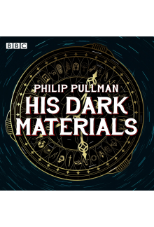 His Dark Materials: The Complete BBC Radio Collection - Humanitas