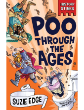 History Stinks!: Poo Through the Ages - Humanitas