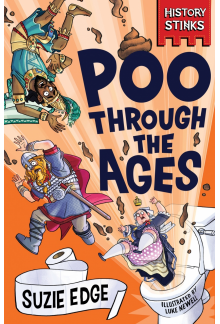 History Stinks!: Poo Through the Ages - Humanitas