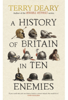 History of Britain in Ten Enemies - Humanitas