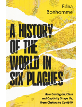 History of the World in Six Plagues - Humanitas