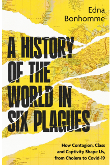 History of the World in Six Plagues - Humanitas