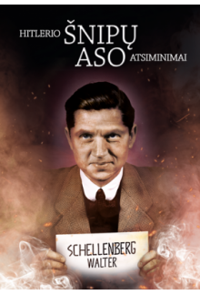 Hitlerio šnipų aso atsiminimai - Humanitas