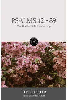 Hodder Bible Commentary: Psalms 42-89 - Humanitas