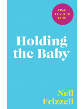 Holding the Baby - Humanitas