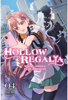 Hollow Regalia, Vol. 4 (light novel) - Humanitas