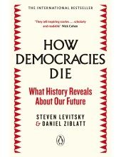 How Democracies Die - Humanitas