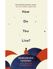 How Do You Live? - Humanitas