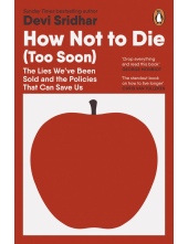How Not to Die (Too Soon) - Humanitas