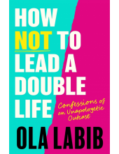 How Not to Lead a Double Life - Humanitas
