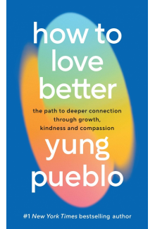 How To Love Better - Humanitas