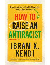 How To Raise an Antiracist - Humanitas