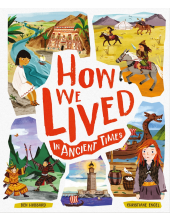 How We Lived in Ancient Times - Humanitas