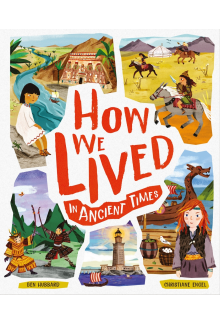 How We Lived in Ancient Times - Humanitas