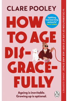 How to Age Disgracefully - Humanitas