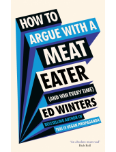 How to Argue With a Meat Eater (And Win Every Time) - Humanitas
