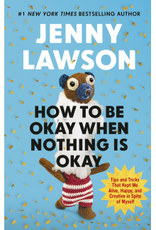 How to Be Okay When Nothing is Okay - Humanitas