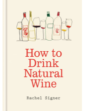 How to Drink Natural Wine - Humanitas