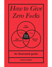 How to Give Zero F*cks - Humanitas