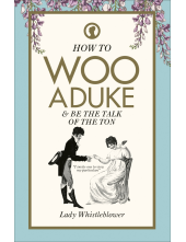 How to Woo a Duke - Humanitas