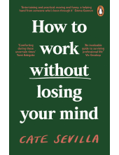 How to Work Without Losing Your Mind - Humanitas