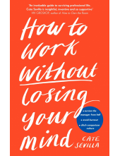 How to Work Without Losing Your Mind - Humanitas