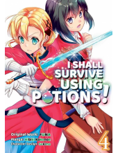 I Shall Survive Using Potions (Manga) Volume 4 - Humanitas