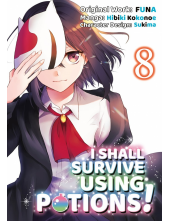 I Shall Survive Using Potions (Manga) Volume 8 - Humanitas
