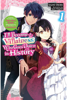 I’ll Become a Villainess Who Goes Down in History, Vol. 1 (novel) - Humanitas