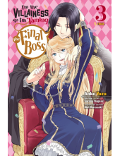 I'm the Villainess, So I'm Taming the Final Boss, Vol. 3 (manga) - Humanitas