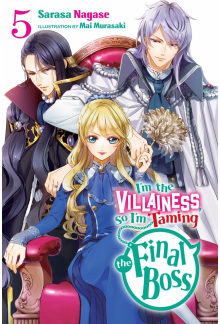 I'm the Villainess, So I'm Taming the Final Boss, Vol. 5 (light novel) - Humanitas