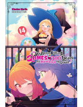 I've Been Killing Slimes for 300 Years and Maxed Out My Level, Vol. 14 - Humanitas